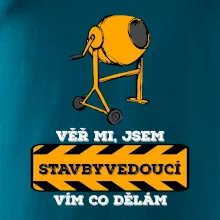 Vím co dělám stavbyvedoucí