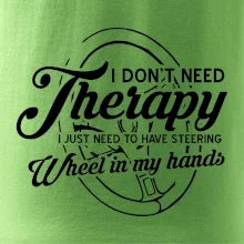 Kulatý nápis - I don't need therapy wheel in my hands