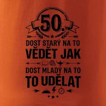 50 dost starý na to vědět jak to udělat