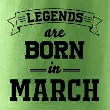 Legends are born in March