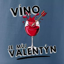 Víno je můj valentýn