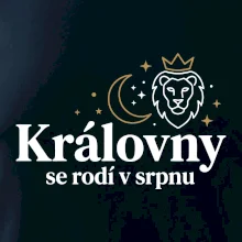 Královny se rodí v srpnu - lev a měsíc