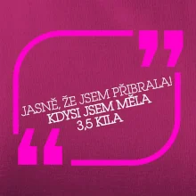 Jasně, že jsem přibrala