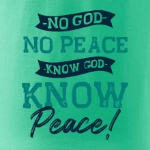 No God no peace, know god know peace