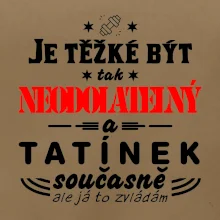 Je těžké být neodolatelný tatínek