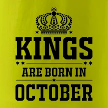 Kings are born in October