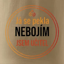 Barevný nápis Já se pekla nebojím, jsem učitel