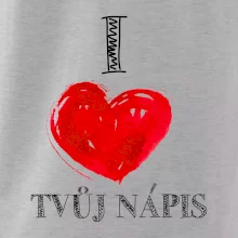 I love malované srdce - vlastní nápis