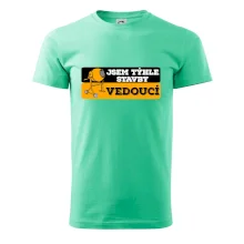 Jsem týhle stavby vedoucí