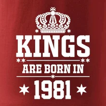 Kings are born in 1981
