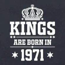 Kings are born in 1971