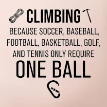 Climbing beacause one ball