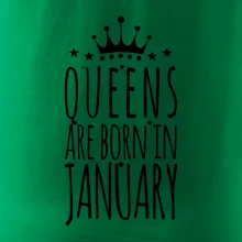 Queens are born in January