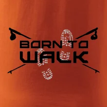 Born to walk
