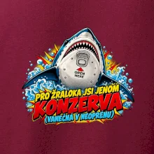Pro žraloka jsi jen konzerva