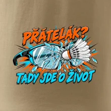 Badminton přátelák o život