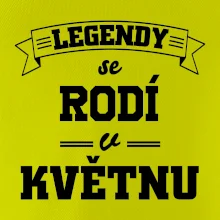 Legendy se rodí v květnu