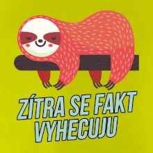 Zítra se fakt vyhecuju