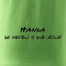 Vaše jméno - se nedělí o své jídlo