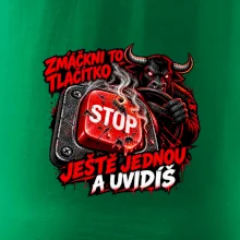 Zmáčkni stop ještě jednou a uvidíš