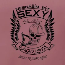 Nesnáším být sexy - bagrista