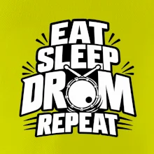 Eat sleep drum repeat - minimalistický bubenický slogan