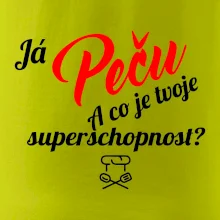 Já peču - tvoje superschopnost? šikmý nápis