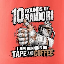 Randori 10 rounds tape and coffee