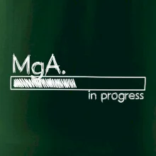 In progress titul MgA.  magistr / magistra umění