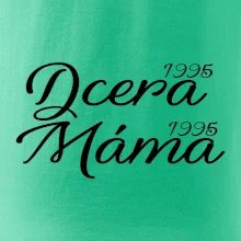 Dcera, Máma  vaše ročníky