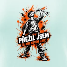 PŘEŽIL JSEM (A ANI NEVÍM JAK)
