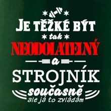 Je těžké být neodolatelný strojník
