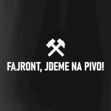FAJRONT, JDEME NA PIVO!﻿