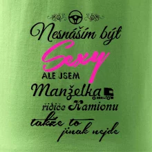 Nesnáším být sexy - manželka řidiče kamionu