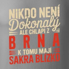 Nikdo není dokonalý ale chlapi z Brna k tomu mají sakra blízko