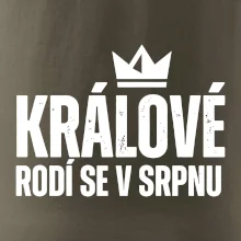 Jednoduchý nápis - Králové se rodí v srpnu