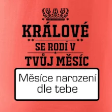 Králové se rodí - tvůj vlastní měsíc