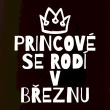 Princové se rodí v březnu