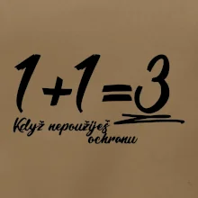 1+1=3 když nepoužiješ ochranu
