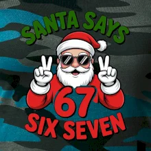 Santa says 67