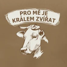 Pro mě je králem zvířat kráva
