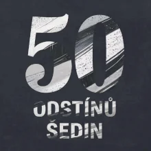 50 ODSTÍNŮ ŠEDIN