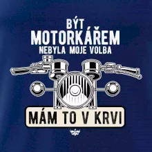 Být motorkářem nebyla moje volba řidítka