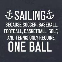 Sailing beacause one ball