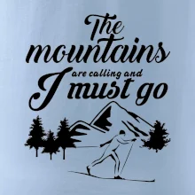 The mountains are calling běžkař