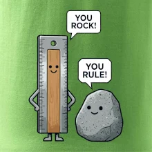 You rock, you rule!