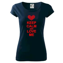 Keep calm and love me