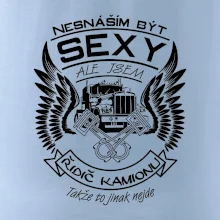 Nesnáším být sexy - kamioňák ( řidič kamionu )