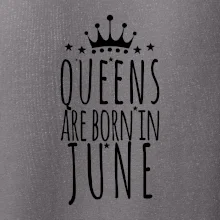 Queens are born in June