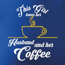 This Girl loves her Husband and her Coffee